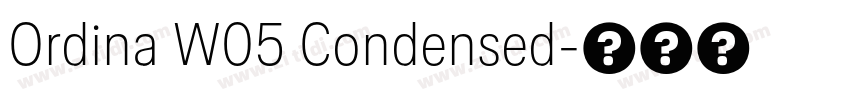 Ordina W05 Condensed字体转换 Ordina W05 Condensed字体转换
